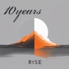 Cover art for Rise - Single by 10 Years