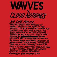 Cover art for No Life for Me by Wavves and Cloud Nothings