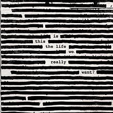 'Is This the Life We Really Want?' by Roger Waters