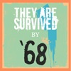Cover art for They Are Survived by '68