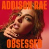 Cover art for Obsessed - Single by Addison Rae