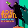 Cover art for Tu m'appelles (feat. Peachy) - Single by Adel Tawil