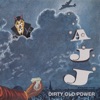 Cover art for Dirty Old Power by AJJ