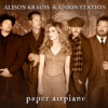 'Paper Airplane - Single' by Alison Krauss & Union Station