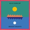 'Bright Nights' by Allo Darlin'