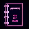 Cover art for On My Own - Single by Anamanaguchi