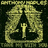 'Take Me With You' by Anthony Naples