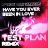 'Have You Ever Been In Love (test plan Remix) - Single' by A Place to Bury Strangers