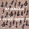 'What Good? - Single' by Arkells