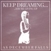 Cover art for Keep Dreaming... - Single by As December Falls