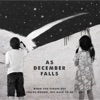 Cover art for When You Figure Out You're Wrong, Get Back to Me - EP by As December Falls