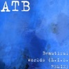 Cover art for Beautiful Worlds (L.I.S. REMIX) - Single by ATB