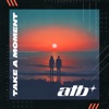 Cover art for Take A Moment (feat. David Frank) - Single by ATB