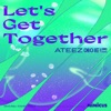 Cover art for Let′s Get Together (Original Soundtrack) - Single by Ateez