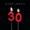Cover art for 30 - Single by Badflower