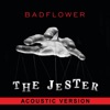 Cover art for The Jester (Acoustic Version) - Single by Badflower