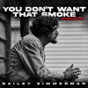Cover art for You Don’t Want That Smoke. The Acoustic Version. - Single by Bailey Zimmerman