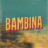 Cover art for Bambina (feat. Martina Camargo) - Single by Basement Jaxx