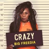 Cover art for Crazy - Single by Big Freedia