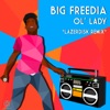 Cover art for Ol' Lady (Lazerdisk Remix) - Single by Big Freedia