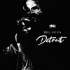 Cover art for Detroit by Big Sean