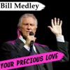 Cover art for You're Precious Love - Single by Bill Medley
