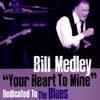 Cover art for "Your Heart to Mine" Dedicated to the Blues by Bill Medley