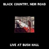 Cover art for Live at Bush Hall by Black Country, New Road