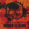 'Broken and Blind - Single' by Black Label Society