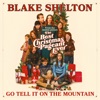 Cover art for Go Tell It On The Mountain (From The Best Christmas Pageant Ever) - Single by Blake Shelton