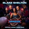 Cover art for Barmageddon (original series theme song) - Single by Blake Shelton
