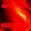 Cover art for Don't Say A Word / Useless Sentiment - Single by Blood Red Shoes
