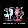 Cover art for Hear the Children Sing the Evidence by Bonnie "Prince" Billy