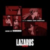 'Lazarus (Adult Swim Original Series Soundtrack)' by Bonobo