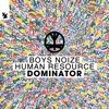 'Dominator - Single' by Boys Noize