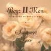 '4 Seasons of Boyz II Men: Summer Love' by Boyz II Men
