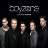 Cover art for Love You Anyway - Single by Boyzone