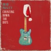 Cover art for Counting Down The Days - Single by Brad Paisley