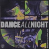 Cover art for Dance All Night - Single by Breathe Carolina