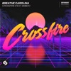 Cover art for Crossfire (feat. SMBDY) - Single by Breathe Carolina
