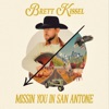Cover art for Missin' You in San Antone - Single by Brett Kissel