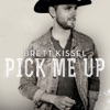 Cover art for Pick Me Up by Brett Kissel