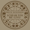 Cover art for Scream for Me (Live) - EP by Bruce Dickinson