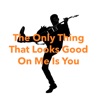 Cover art for The Only Thing That Looks Good On Me Is You (Classic Version) - Single by Bryan Adams