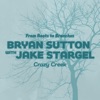 'Crazy Creek - Single' by Bryan Sutton