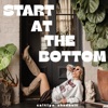 'Start At The Bottom - Single' by Caitlyn Shadbolt