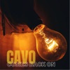 Cover art for Comes Back On - Single by Cavo