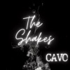 Cover art for The Shakes - Single by Cavo