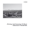'Driving And Listening To Music (feat. Richard Marx) - Single' by Charles Kelley