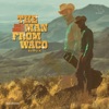 Cover art for The Man from Waco (Redux) - EP by Charley Crockett